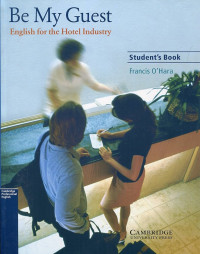 Be My Guest : English for the Hotel Industry