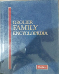 Grolier Family Encyclopedia: Uni-Woo