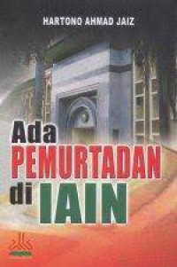 Ada pemurtadan di IAIN