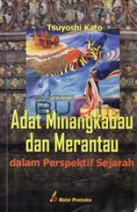 Adat Minangkabau dan merantau dalam perspektif sejarah