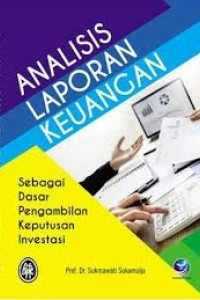 Analisis laporan keuangan sebagai dasar pengambilan keputusan investasi