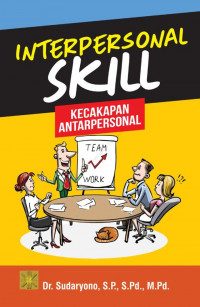 Interpersonal Skill kecakapan antarpersonal