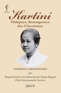 Kartini : Hidupnya, Renungnya dan Cita-citanya