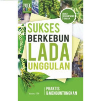 Sukses Berkebun Lada Unggulan
