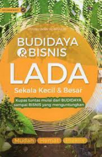 Budidaya dan Bisnis Lada Skala Kecil dan Besar