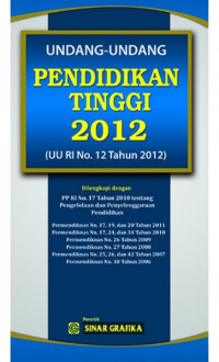 Undang-undang Pendidikan Tinggi 2012 : UU RI No. 12 Tahun 2012