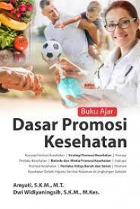 Buku ajar dasar promosi kesehatan