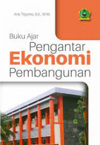 Buku ajar pengantar ekonomi pembangunan