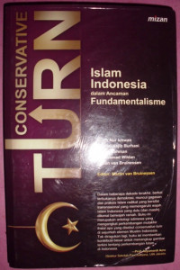 Conservative Turn: Islam Indonesia dalam Ancaman Fundamentalisme