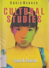 Image of Cultural studies : teori & praktek