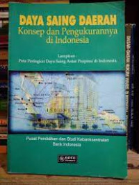 Daya saing daerah : konsep dan pengukurannya di Indonesia