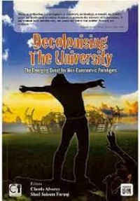 Decolonising the universty : the emerging quest for non-eurocentric paradigms