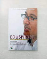 Eduspiring : sekolah inspirasi, hidup berprestasi