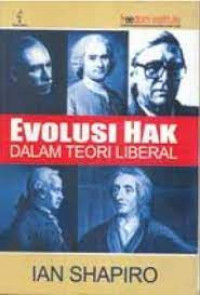 Evolusi hak dalam teori liberal = The Evolution of rights in liberal theory