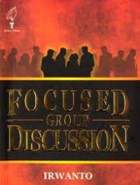Focused group discussion : sebuah pengantar praktis