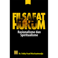 Filsafat hukum : rasionalisme dan spiritualisme