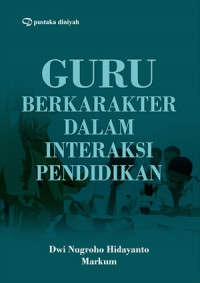 Guru Berkarakter dalam Interaksi Pendidikan