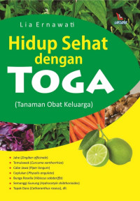 Hidup Sehat dengan TOGA (Tanaman Obat Keluarga)