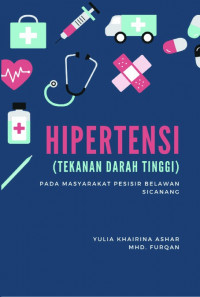 Hipertensi Tekanan dan Darah Tinggi Pada Masyarakat Pesisir Belawan Sicanang