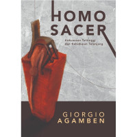 Homo Sacer: Kekuasaan Tertinggi dan Kehidupan Telanjang