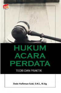 Hukum Acara Perdata : Teori dan Praktik