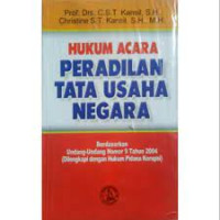 Hukum acara peradilan tata usaha negara : berdasarkan Undang-Undang nomor 9 tahun 2004