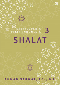 Ensiklopedia Fikih Indonesia 3 : Shalat