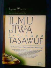 Ilmu Jiwa Berjumpa Tasawuf: Sebuah Upaya Spiritualisasi Psikologi