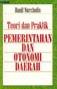 Teori dan Praktik Pemerintahan dan Otonomi Daerah