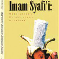 Imam Syafi'i : moderatisme, eklektisisme, arabisme