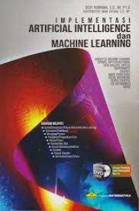 Implementasi artificial intelligence dan machine learning : konsep AI, machine, OpenCV, Jupyter Notebook, Data analisis, virtual environment, chatbot, image processing, people counter, ide autonomous