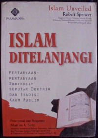 Islam Ditelanjangi: Pertanyaan-Pertanyaan Subversif Seputar Dokrin dan Tradisi Kaum Muslim