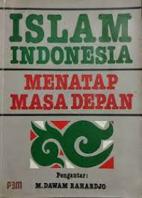 Islam indonesia Menatap masa depan