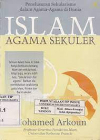 Islam agama sekuler : Penelusuran sekularisme dalam agama-agama di dunia