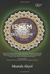 Image of Islam tanpa ekstreisme : potret seorang muslim untuk kebebasan