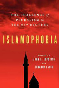 Islamophobia ; challenge of pluralism in the 21 st century