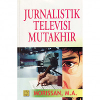 Jurnalistik Televisi Mutakhir