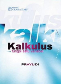 Kalkulus : fungsi satu variabel