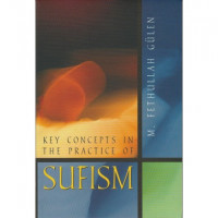 Key Conces in the Practice of Sufism