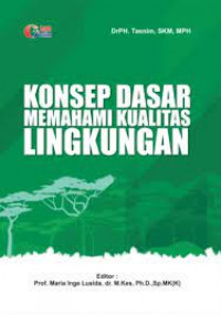Konsep dasar memahami kualitas lingkungan