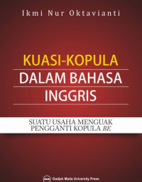 Kuasi-Kopula Dalam Bahasa Inggris: Suatu Usaha Menguak Pengganti Kopula BE