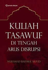 Kuliah tasawuf ditengah arus disrupsi