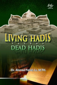 Living Hadis Versus Dead Hadis