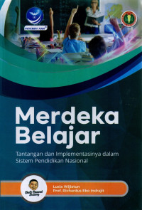 Merdeka Belajar: Tantangan dan Implementasinya dalam Sistem Pendidikan Nasional