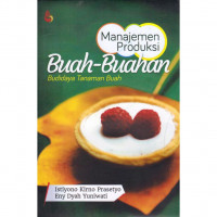 Manajemen Produksi Buah-Buahan: Budidaya Tanaman Buah