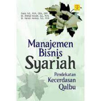 Manajemen bisnis        syariah : pendekatan kecerdasan qalbu