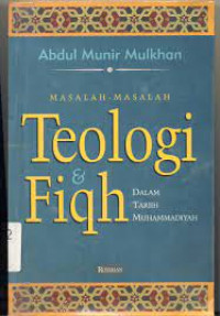 Masalah-masalah teologi & fiqh dalam tarjih Muhammadiyah