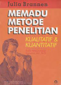 Memadu metode penelitian : kualitatif & kuantitaif