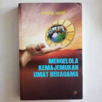 Mengelola kemajemukan umat beragama