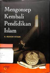 Mengonsep kembali pendidikan Islam